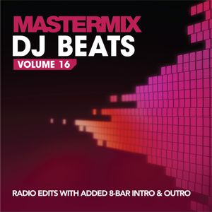 Mastermix: DJ Beats, Volume 16