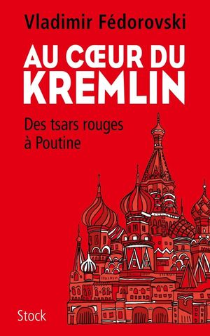 Au cœur du Kremlin