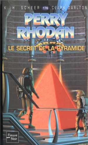 Le secret de la pyramide (Perry Rhodan, tome 176)