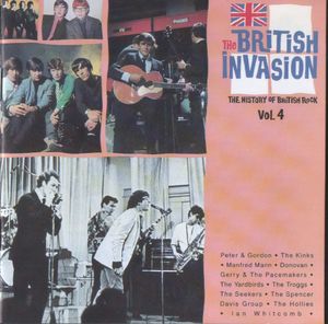 The British Invasion: The History of British Rock, Volume 4