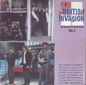 The British Invasion: The History of British Rock, Volume 3
