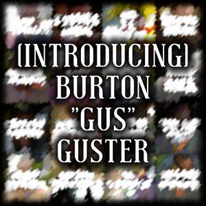 (Introducing) Burton "Gus" Guster (EP)