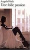Une folle passion