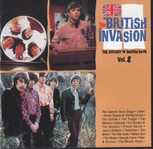 The British Invasion: The History of British Rock, Volume 8