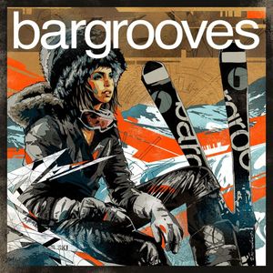 Bargrooves Apres Ski 2.0 Bonus Mix 2