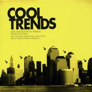 Cool Trends: Jazz, Soul & Funk Nu Classics Selected by Rui Murka