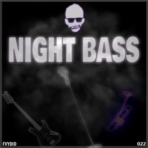 Night Bass (Single)