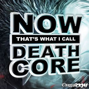 Now That's What I Call Deathcore (EP)