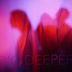 Dig Deeper (Single)