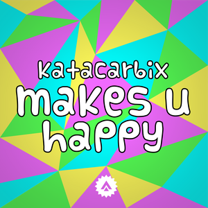 Makes U Happy (Single)