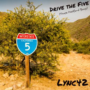 Drive The Five (Those Medford Boys) (Single)