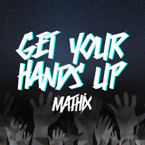 Get Your Hands Up (Single)
