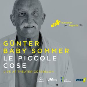 Le Piccole Cose: Live at Theater Gütersloh (Live)
