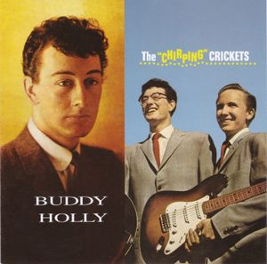 The “Chirping” Crickets Plus Buddy Holly (the definitive remastered edition)