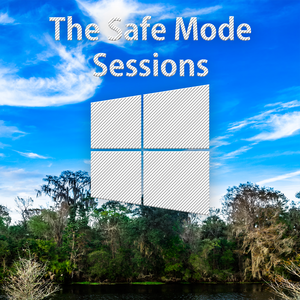 The Safe Mode Sessions