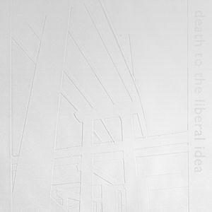 Death to the Liberal Idea (EP)