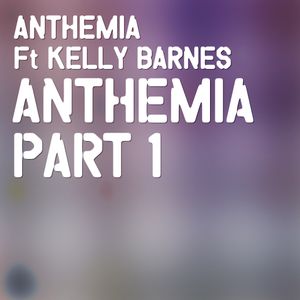 Anthemia Part 1