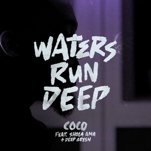Waters Run Deep feat. Shola Ama & Deep Green (Single)