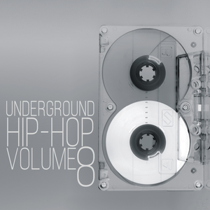 Underground Hip-Hop, Vol. 8