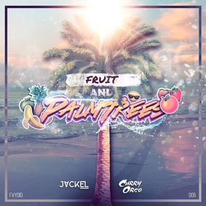 Fruit and PalmTrees (EP)