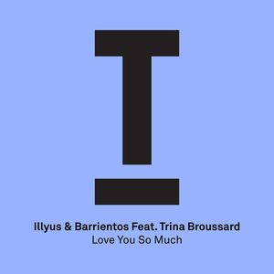 Love You So Much Feat. Trina Broussard (Single)