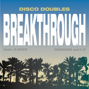 Breakthrough feat. G. RIZO (A Copycat Remix)