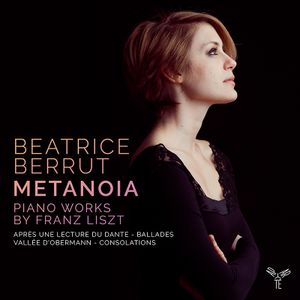 Metanoia: Piano works by Franz Liszt