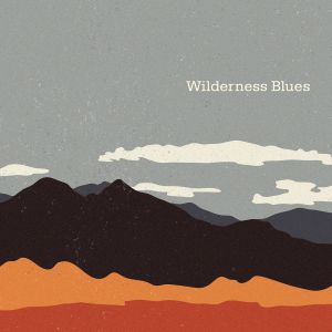 Wilderness Blues (EP)