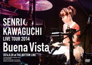 SENRI KAWAGUCHI LIVE TOUR 2014 “Buena Vista” 2014.8.20 at THE BOTTOM LINE (Live)