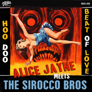 Alice Jayne and the Sirocco Bros Hoo Doo / Beat Of Love (Single)