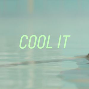 Cool It (Single)