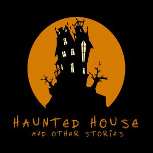 Haunted House - And Other Stories (EP)
