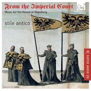 From the Imperial Court: Music for the House of Hapsburg