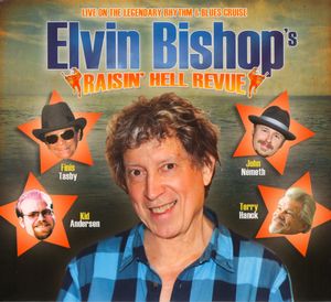 Elvin Bishop's Raisin' Hell Revue (Live)