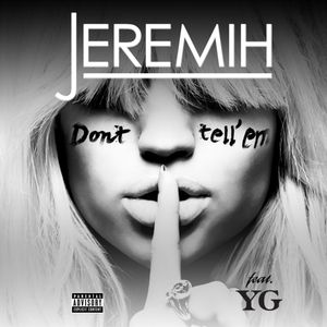 Don't Tell 'Em (Single)