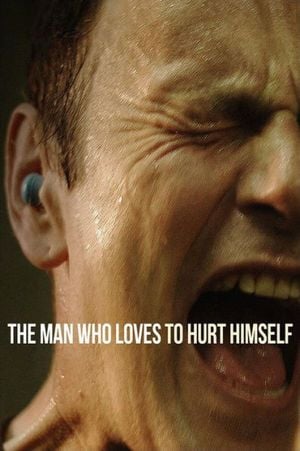 The Man Who Loves to Hurt Himself