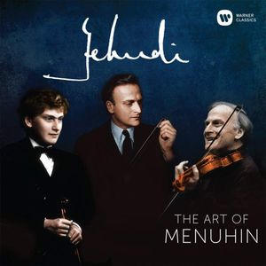 Yehudi - The Art of Menuhin