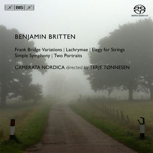 Frank Bridge Variations / Lachrymae / Elegy for Strings / Simple Symphony / Two Portraits
