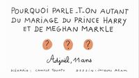Pourquoi parle-t-on autant du mariage du prince Harry et de Meghan Markle ?
