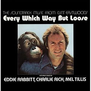 The Soundtrack Music From Clint Eastwood’s Every Which Way but Loose (OST)