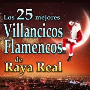 Villancicos Flamencos. Los 25 Mejores