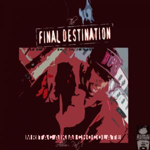 The Final Destination Album Part 1
