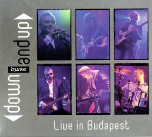 Down and Up: Live in Budapest (Live)