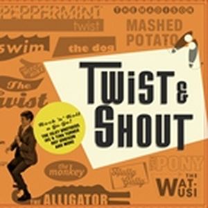 Twist & Shout