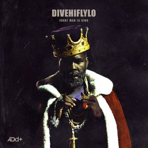 DiveHiFlyLo: Every Man Is King