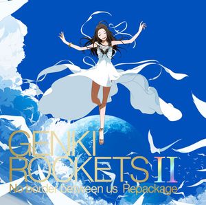 Genki Rockets II -No border between us- Repackage