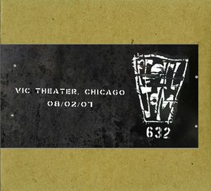 Vault #2: 2007-08-02: Vic Theater, Chicago, IL, USA (Live)