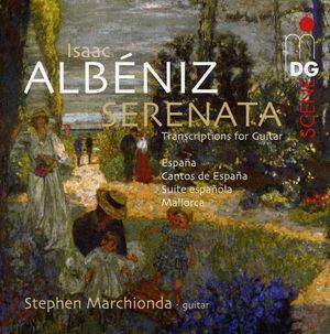 Serenata (Transcriptions for Guitar): España / Cantos de España / Suite española / Mallorca