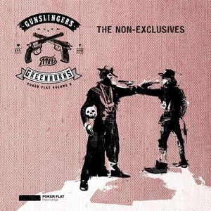 Gunslingers & Greenhorns - The Non-Exclusives