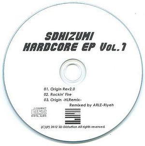 sdhizumi Hardcore EP, Vol. 1 (EP)